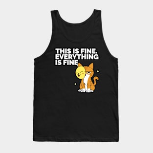 This Is Fine I'm Ok Funny Cat Shirt Everything is Fine Meme Tank Top